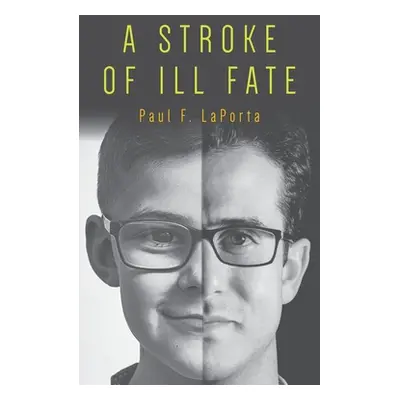 "A Stroke of ILL Fate" - "" ("Laporta Paul F.")(Paperback)