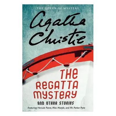 "The Regatta Mystery and Other Stories" - "" ("Christie Agatha")(Paperback)