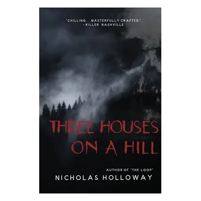 "Three Houses on a Hill" - "" ("Holloway Nicholas")(Paperback)