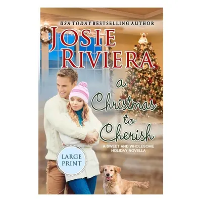 "A Christmas To Cherish: Large Print" - "" ("Riviera Josie")(Paperback)