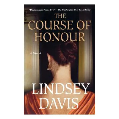 "The Course of Honour" - "" ("Davis Lindsey")(Paperback)