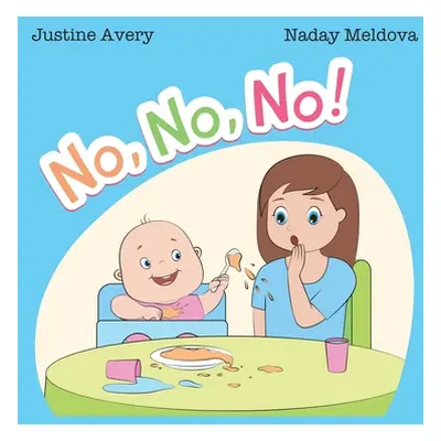 "No, No, No!" - "" ("Avery Justine")(Pevná vazba)