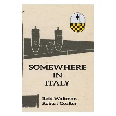 "Somewhere in Italy" - "" ("Coalter Robert")(Paperback)