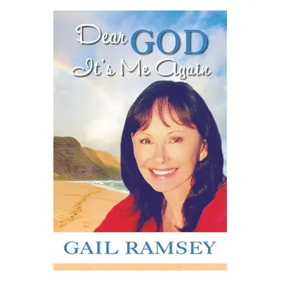 "Dear GOD It's Me Again" - "" ("Ramsey Gail")(Paperback)