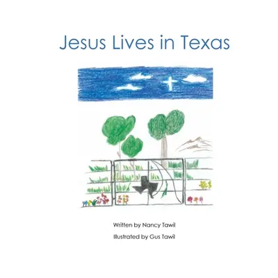 "Jesus Lives in Texas" - "" ("Tawil Nancy")(Paperback)