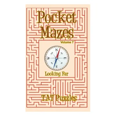 "Pocket Mazes Volume 7" - "" ("Puzzles Tat")(Paperback)