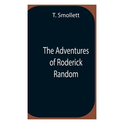 "The Adventures Of Roderick Random" - "" ("Smollett T.")(Paperback)