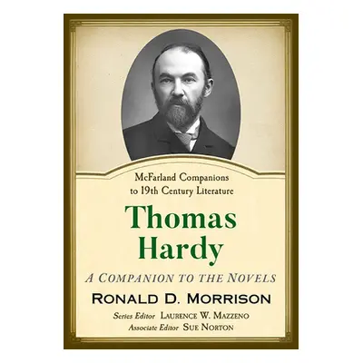 "Thomas Hardy: A Companion to the Novels" - "" ("Morrison Ronald D.")(Paperback)