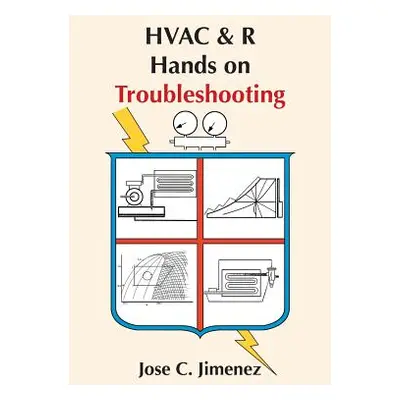 "HVAC & R Hands on Troubleshooting" - "" ("Jimenez Jose C.")(Paperback)