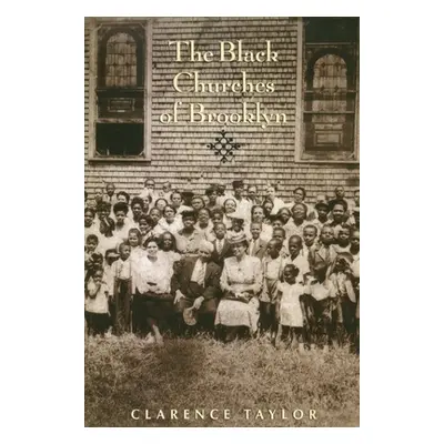 "The Black Churches of Brooklyn" - "" ("Taylor Clarence")(Paperback)