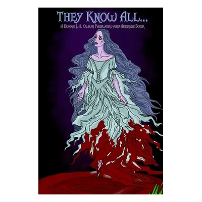 "They Know All.." - "" ("Olson Donna J. a.")(Paperback)