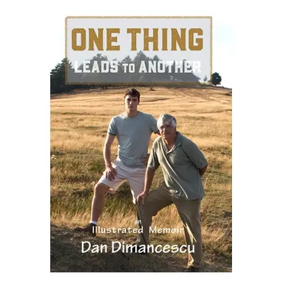 "ONE THING Leads to Another" - "" ("Dimancescu Dan")(Pevná vazba)