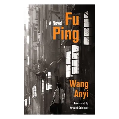 "Fu Ping" - "" ("Wang Anyi")(Paperback)