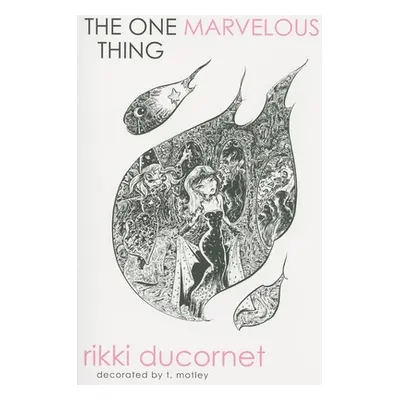 "The One Marvelous Thing" - "" ("Ducornet Rikki")(Paperback)