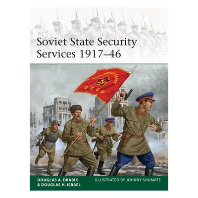 "Soviet State Security Services 1917-46" - "" ("Drabik Douglas A.")(Paperback)