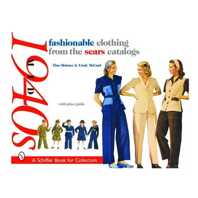 "Fashionable Clothing from the Sears Catalogs, Mid 1940s" - "" ("Skinner Tina")(Paperback)