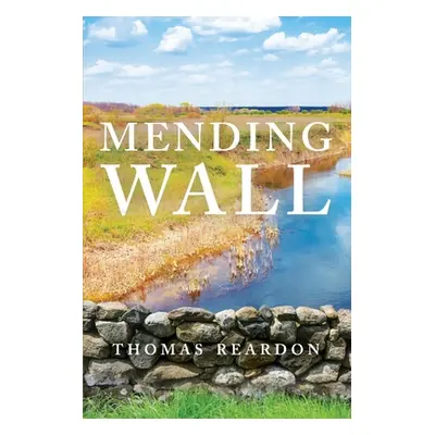 "Mending Wall" - "" ("Reardon Thomas")(Paperback)