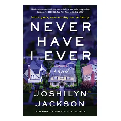 "Never Have I Ever" - "" ("Jackson Joshilyn")(Paperback)