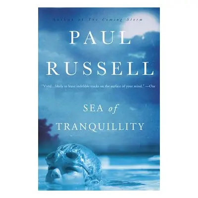 "Sea of Tranquility" - "" ("Russell Paul")(Paperback)