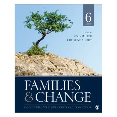 "Families & Change: Coping with Stressful Events and Transitions" - "" ("Bush Kevin R.")(Paperba