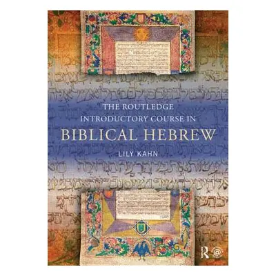 "The Routledge Introductory Course in Biblical Hebrew" - "" ("Kahn Lily")(Paperback)