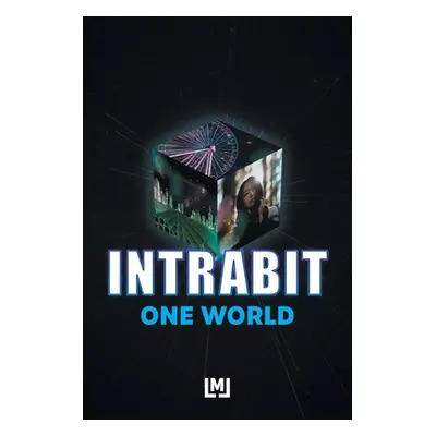 "Intrabit: One World" - "" ("Jade Melody Lily")(Paperback)