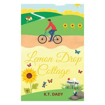 "Lemon Drop Cottage" - "" ("Dady K. T.")(Paperback)