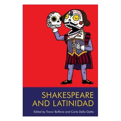 "Shakespeare and Latinidad" - "" ("Boffone Trevor")(Paperback)