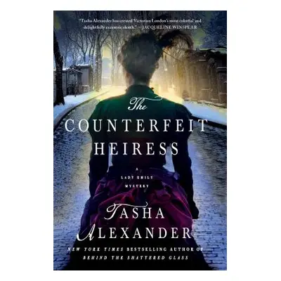 "The Counterfeit Heiress: A Lady Emily Mystery" - "" ("Alexander Tasha")(Paperback)