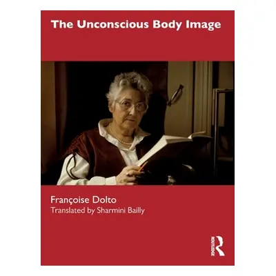 "The Unconscious Body Image" - "" ("Dolto Franoise")(Paperback)