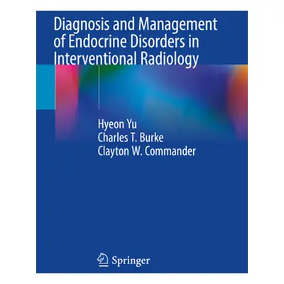 "Diagnosis and Management of Endocrine Disorders in Interventional Radiology" - "" ("Yu Hyeon")(