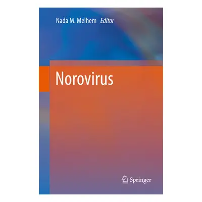 "Norovirus" - "" ("Melhem Nada M.")(Pevná vazba)