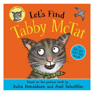 "Let's Find Tabby McTat" - "" ("Donaldson Julia")(Board book)