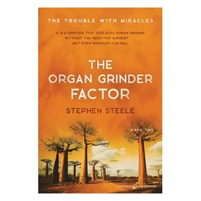 "The Organ Grinder Factor" - "" ("Steele Stephen")(Paperback)