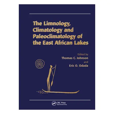 "Limnology, Climatology and Paleoclimatology of the East African Lakes" - "" ("Johnson Thomas C.