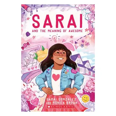 "Sarai and the Meaning of Awesome (Sarai #1), 1" - "" ("Gonzalez Sarai")(Paperback)