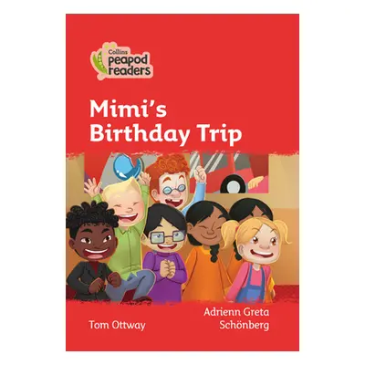 "Level 5 - Mimi's Birthday Trip" - "" ("Ottway Tom")(Paperback / softback)