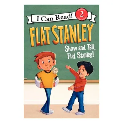 "Flat Stanley: Show-And-Tell, Flat Stanley!" - "" ("Brown Jeff")(Paperback)