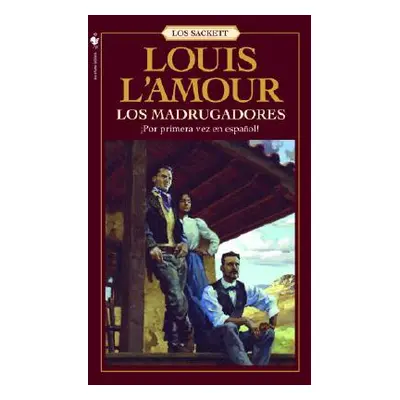 "Los Madrugadores: Una Novela" - "" ("L'Amour Louis")(Mass Market Paperbound)