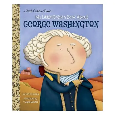 "My Little Golden Book about George Washington" - "" ("Houran Lori Haskins")(Pevná vazba)