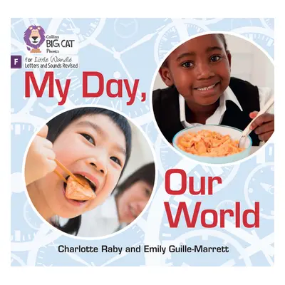 "My Day, Our World" - "Foundations for Phonics" ("Guille-Marrett Emily")(Paperback / softback)