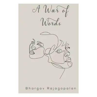 "A War of Words" - "" ("Rajagopalan Bhargav")(Paperback)