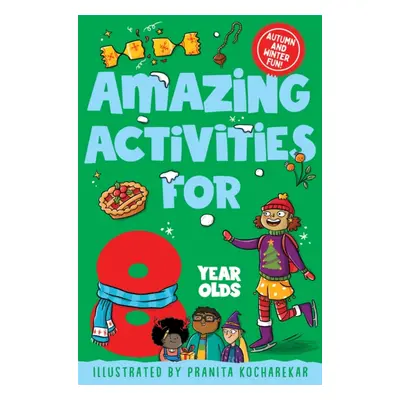 "Amazing Activities for 8 Year Olds" - "Autumn and Winter!" ("Books Macmillan Children's")(Paper