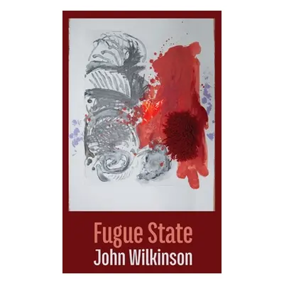 "Fugue State" - "" ("Wilkinson John")(Paperback)