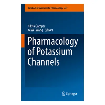 "Pharmacology of Potassium Channels" - "" ("Gamper Nikita")(Pevná vazba)