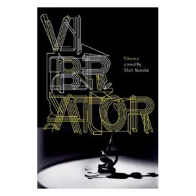 "Vibrator" - "" ("Akasaka Mari")(Paperback)