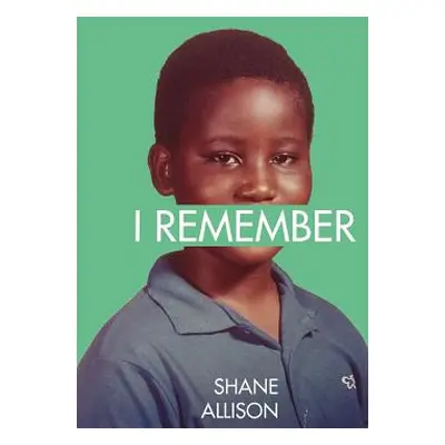 "I Remember" - "" ("Allison Shane")(Paperback)