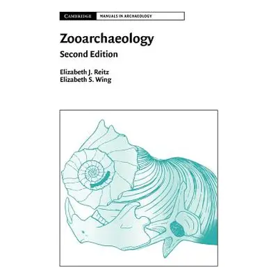 "Zooarchaeology" - "" ("Reitz Elizabeth J.")(Paperback)