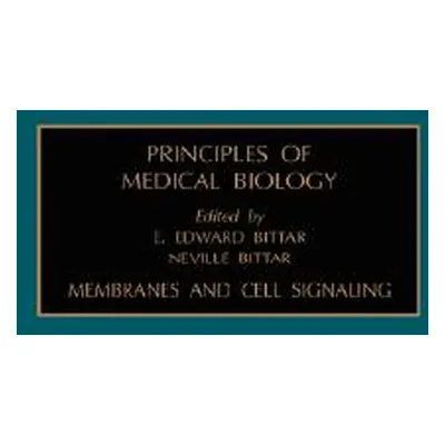 "Membranes and Cell Signaling: Volume 7" - "" ("Bittar Edward")(Pevná vazba)