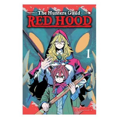 "The Hunters Guild: Red Hood, Vol. 1" - "" ("Kawaguchi Yuki")(Paperback)